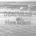 Deauville, hors saison (réalisation de Bernard DENIS)