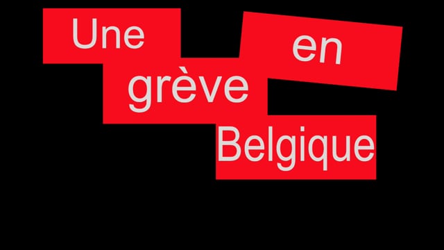 Greve en belgique (montage de Patrick Rottiers)