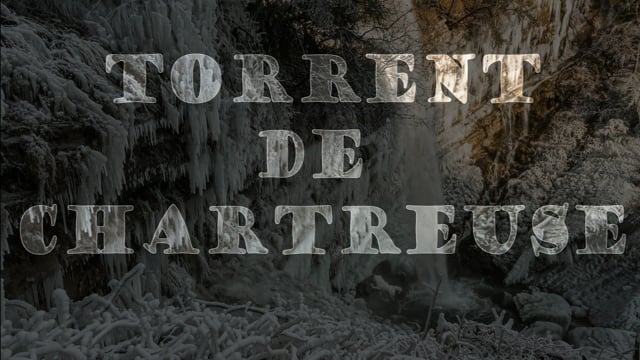 Torrent de Chartreuse (série sonorisée de Patrick Rottiers)