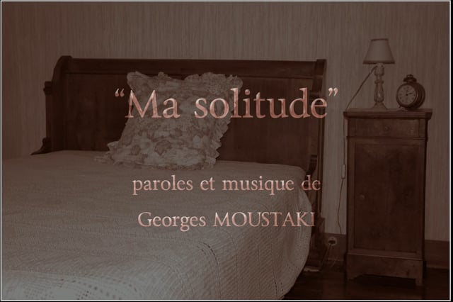 Ma solitude (réalisation de Georges COLLOT).mp4
