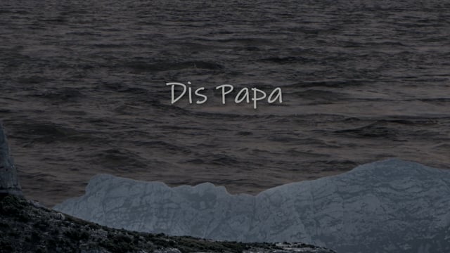 Dis Papa (réalisation de Claude PREDAL).mp4