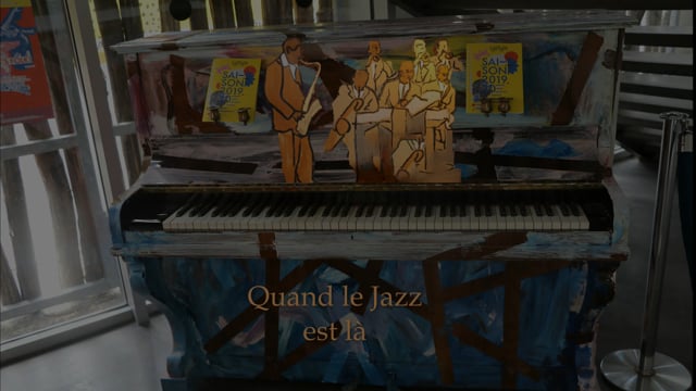 Quand le jazz est là (réalisation de Bernard SANCHEZ)