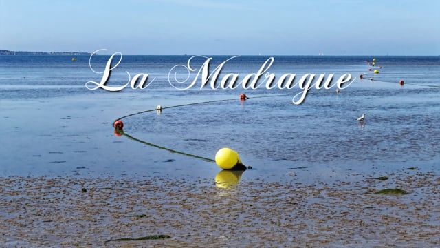 La Madrague (réalisation de Michel LECRE)