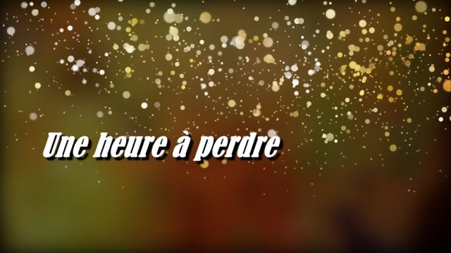 Une heure à perdre (réalisation de Georges COLLOT)